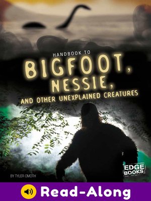 cover image of Handbook to Bigfoot, Nessie, and Other Unexplained Creatures